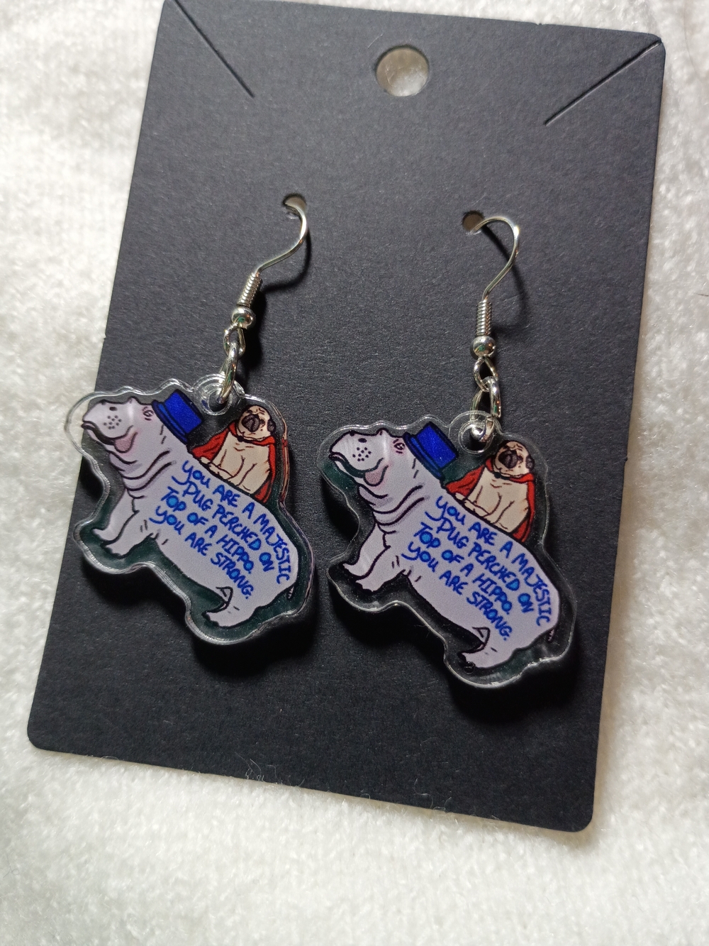 You Are A Majestic Pug Perched On Top Of A Hippo Earrings You Are Strong Cute
